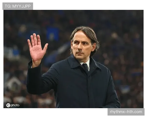 小因扎吉巧妙布阵，劳塔罗表现稳健展现新生活力