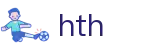 华体会(HTH)官方网站 - hth.com实时比分赛事信息平台